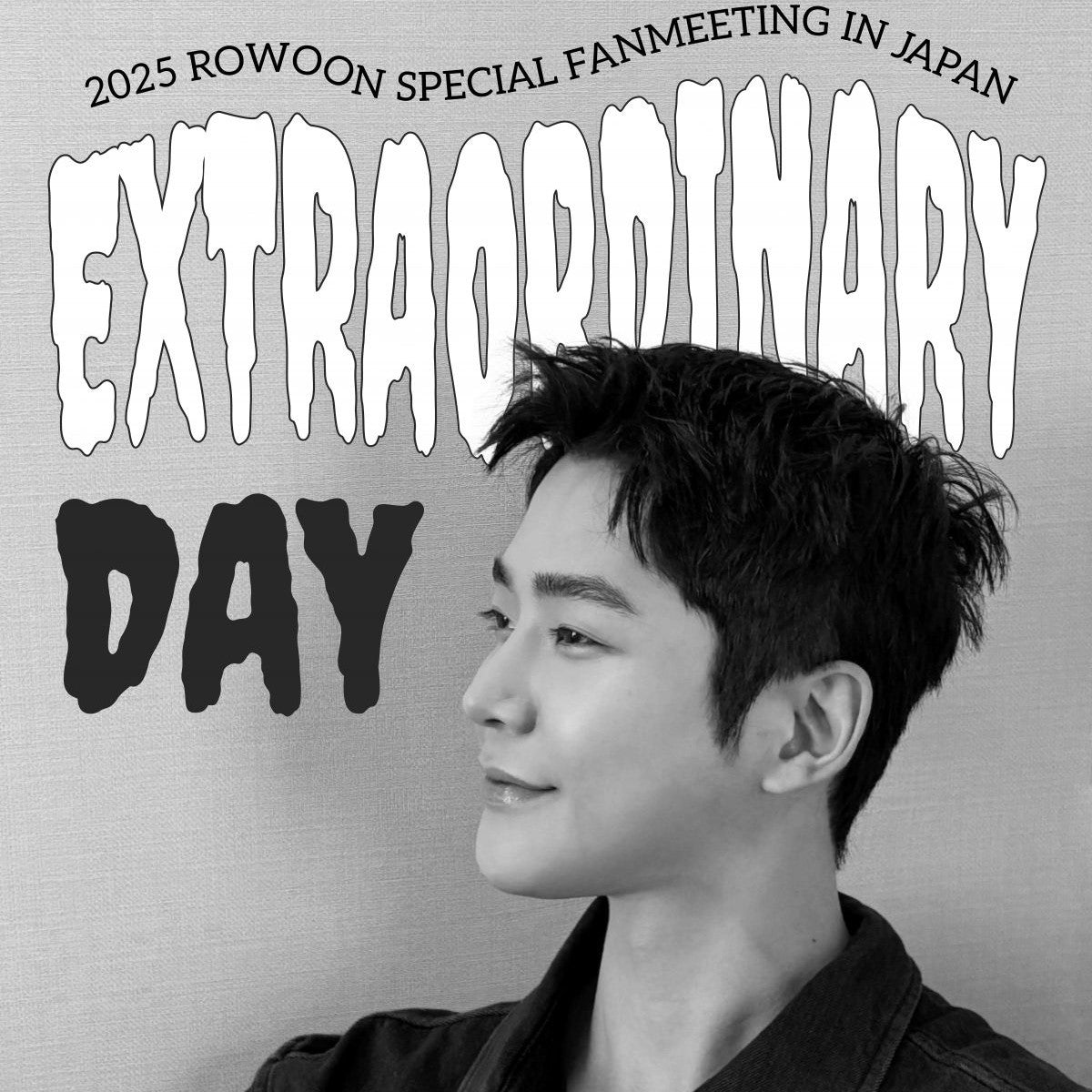 ロウン SPECIAL FANMEETING IN JAPAN Extraordinary Day 2025 DVD
